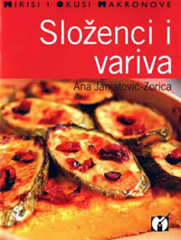 Literatura - Složenci i variva, recepti Ane Janjatović-Zorica