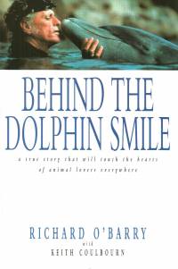 Literature - Richard O'Barry, Keith Coulbourn: Behind the Dolphin Smile [ 70.69 Kb ]