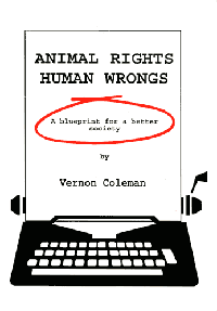 Literature - Vernon Coleman: Animal Rights Human Wrongs [ 9.74 Kb ]