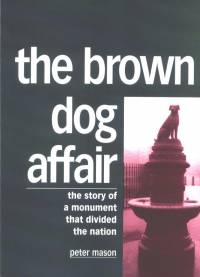 Lliterature - Peter Mason: The Brown Dog Affair